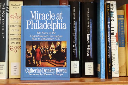 Miracle at Philadelphia: The Story of the Constitutional Convention