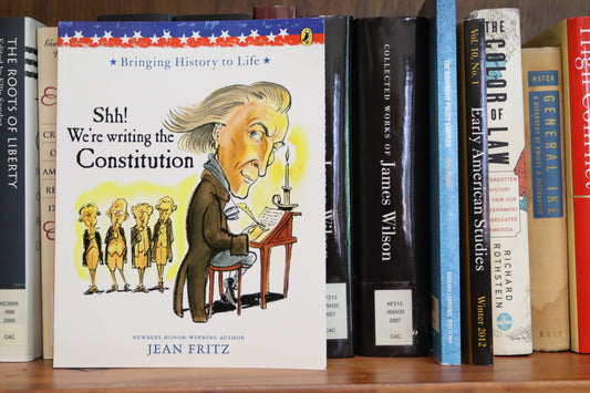 Shh! We’re Writing the Constitution
