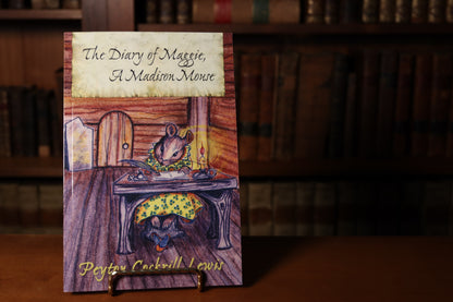 The Diary of Maggie, A Madison Mouse — A Charming Historic Tale for Young Readers