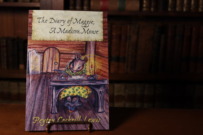 The Diary of Maggie, A Madison Mouse — A Charming Historic Tale for Young Readers