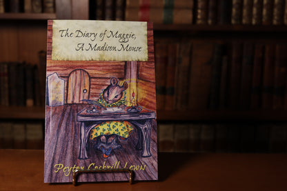 The Diary of Maggie, A Madison Mouse — A Charming Historic Tale for Young Readers