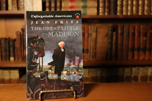 The Great Little Madison by Jean Fritz — A Little Big Story from History