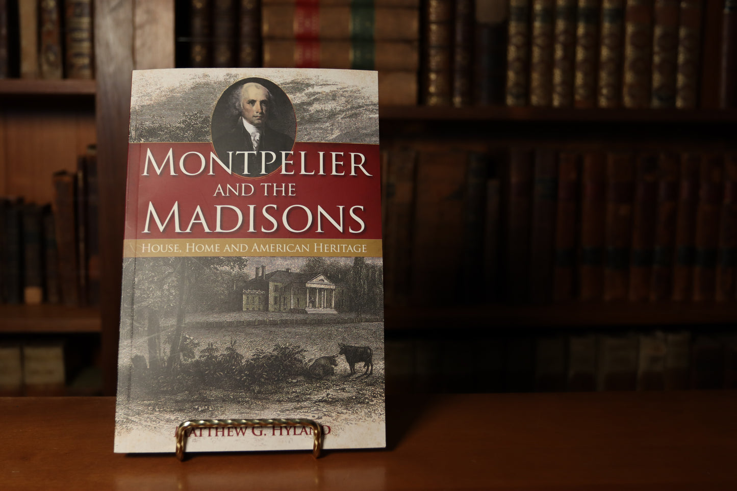 Montpelier and the Madisons