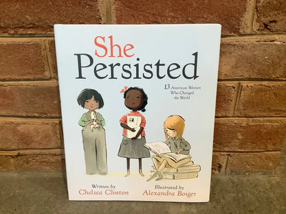 She Persisted by Chelsea Clinton