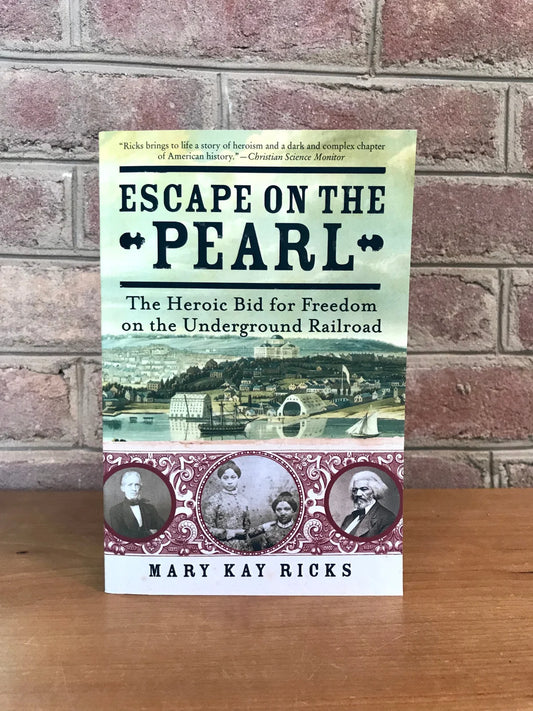 Escape on the Pearl: The Heroic Bid for Freedom