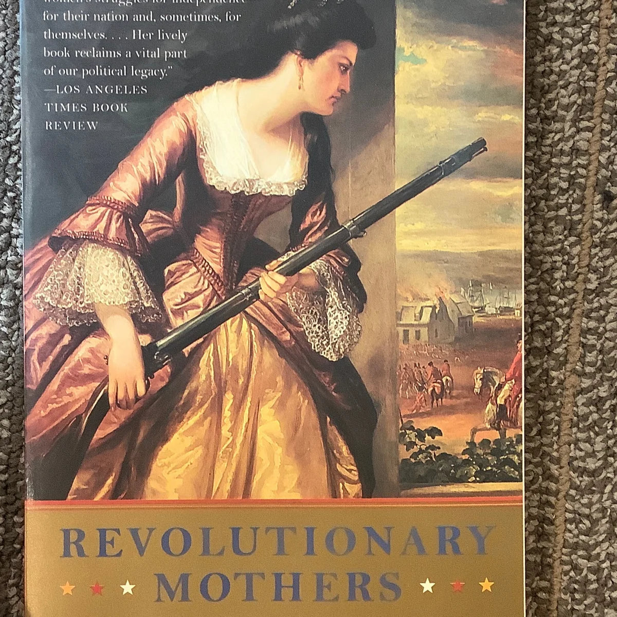 Revolutionary Mothers by Carol Berkin