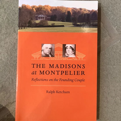 Madisons at Montpelier by Ralph Ketchum