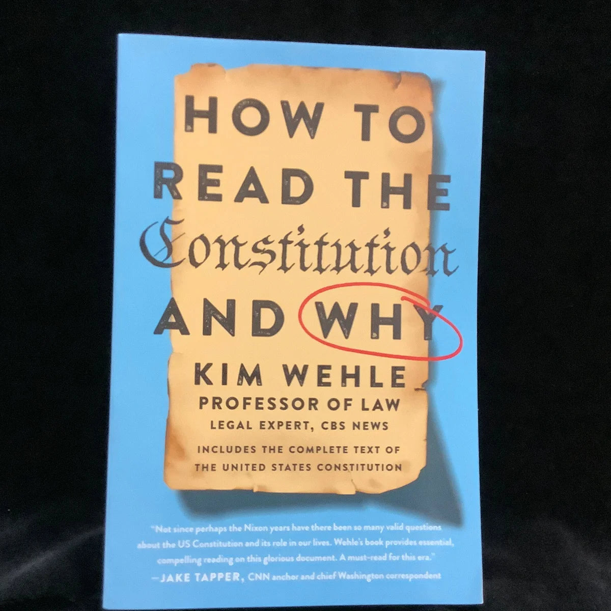 How to Read the Constitution and Why by Kim Wehle