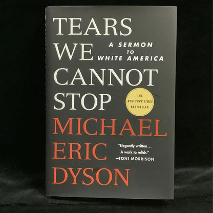 Tears We Cannot Stop by Michael Eric Dyson