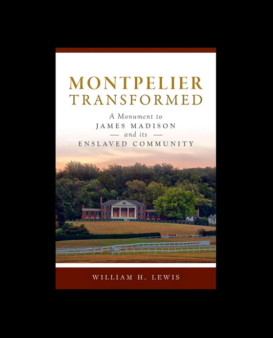 Montpelier Transformed by William H. Lewis